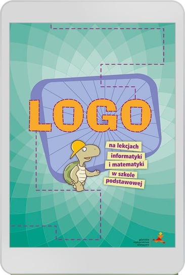 Logo na lekcjach matematyki w szkole podstawowej - ebook PDF Zarzycki Piotr