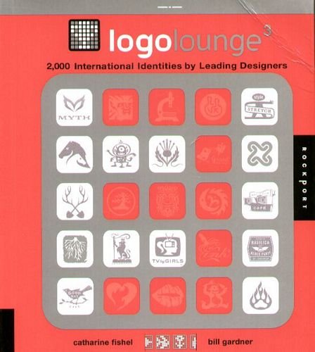 Logolounge 3: 2000 International Identities by Leading Designers Fishel Catharine, Gardner Bill