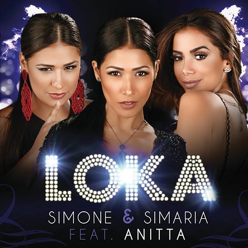 Loka Simone & Simaria feat. Anitta