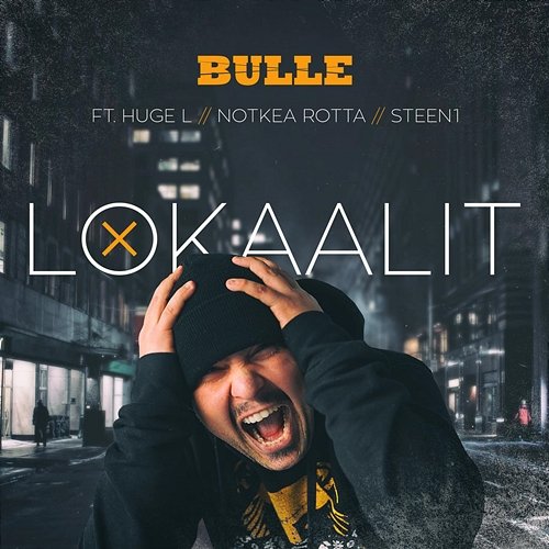 Lokaalit Steen1, Notkea Rotta, Bulle feat. Huge L