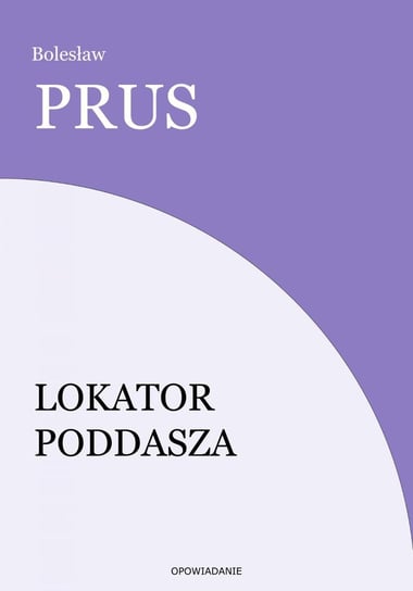 Lokator poddasza Prus Bolesław