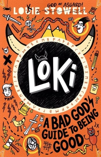 Loki: A Bad Gods Guide to Being Good Stowell Louie