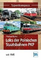Loks der Polnischen Staatsbahn PKP seit 1945 Estler Thomas