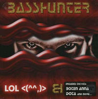 Lol <(^^,)> Basshunter