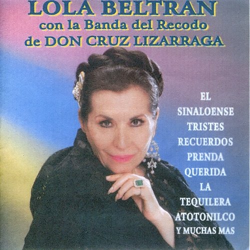 Lola Beltran con la Banda del Recodo de Don Cruz Lizarraga Lola Beltrán