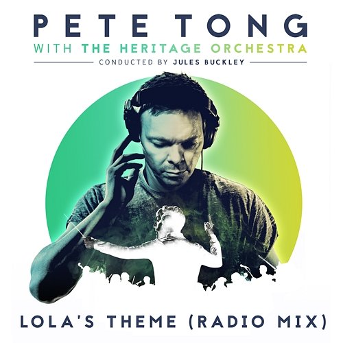 Lola's Theme Pete Tong, The Heritage Orchestra, Jules Buckley feat. Cookie