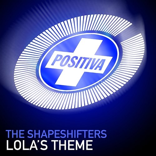 Lola's Theme The Shapeshifters