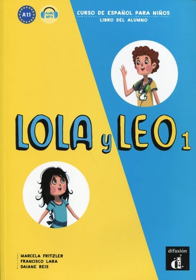 Lola y Leo 1. Libro Del Alumno Opracowanie zbiorowe