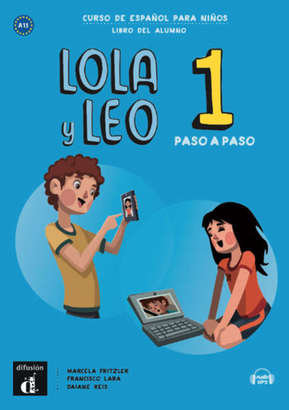 Lola y Leo Paso a Paso 1. Podręcznik ucznia Lara Francisco, Fritzler Marcela, Reis Daiane
