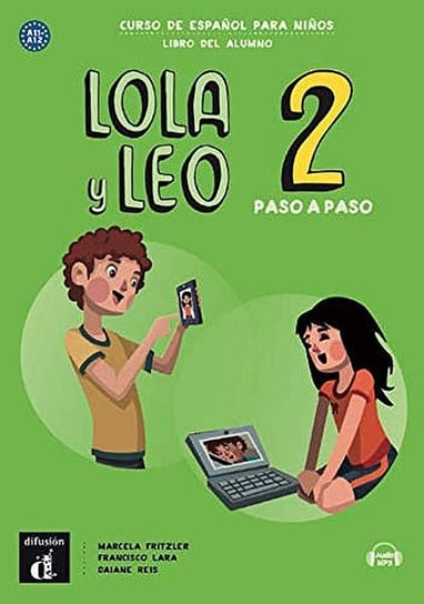 Lola y Leo paso a paso 2. A2.1 Podręcznik Fritzler Marcela, Lara Francisco, Reis Daiane
