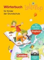 LolliPop Wörterbuch. Bild-Wort-Lexikon Englisch. Neubearbeitung. Mit CD-ROM Sennlaub Gerhard
