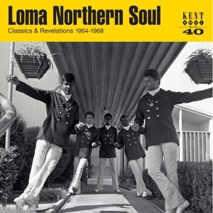 Loma Northern Soul - Classics & Revelations 1964-1968 Various Artists
