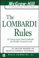 Lombardi Rules Lombardi Vince