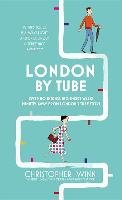 London by Tube Winn Christopher
