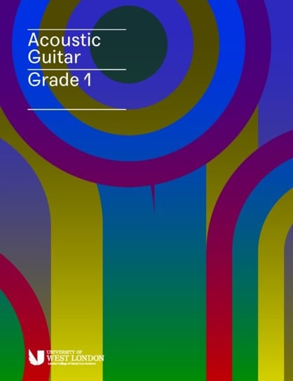 London College of Music Acoustic Guitar Handbook Grade 1 from 2019 Opracowanie zbiorowe
