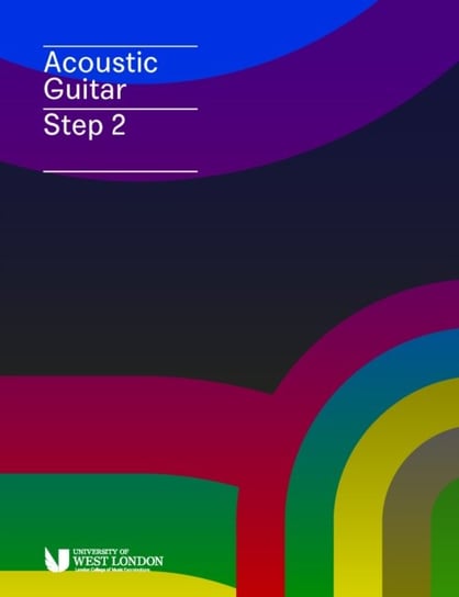 London College Of Music Acoustic Guitar Handbook Step 2 From 2019 Opracowanie zbiorowe
