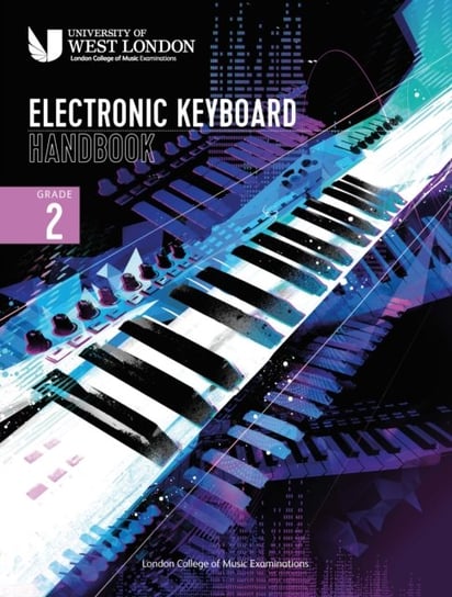 London College of Music Electronic Keyboard Handbook 2021 Grade 2 Opracowanie zbiorowe