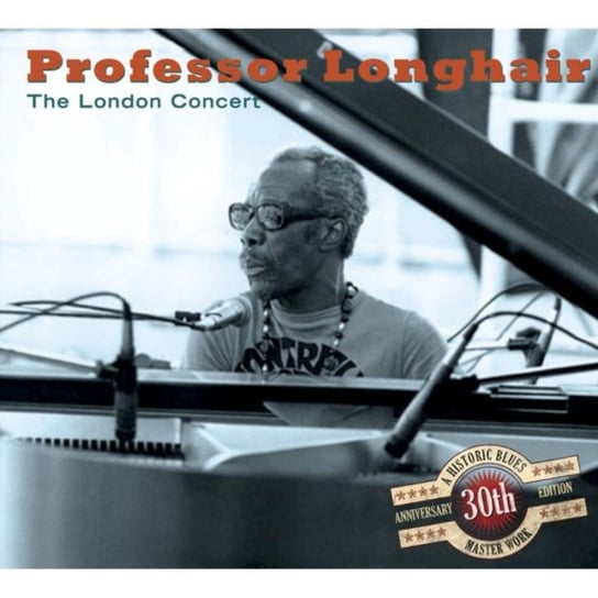 London Concert, The: 30th Anniversary Professor Longhair