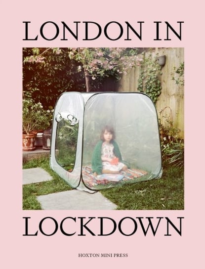 London In Lockdown Opracowanie zbiorowe