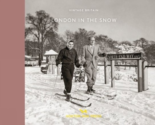 London In The Snow: 1930-1970 Opracowanie zbiorowe