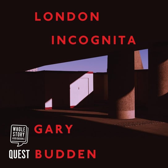 London Incognita - audiobook Gary Budden