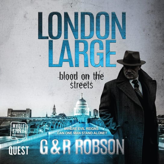 London Large. Blood on the Streets Gary Robson, Roy Robson