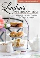 London's Afternoon Teas, Updated Edition Cohen Susan