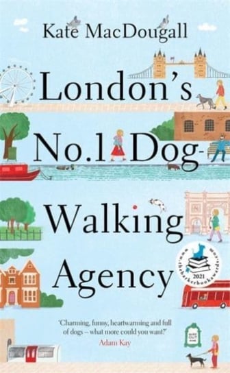 London's No 1 Dog-Walking Agency: 'Charming, funny, heartwarming' - Adam Kay Kate Macdougall