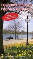 London's Secrets: Parks & Gardens Hampshire David, Atilgan Robbi