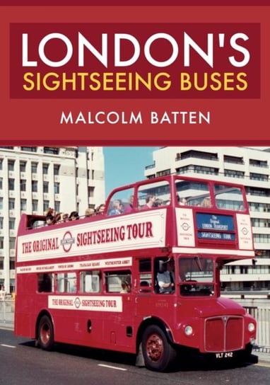 London's Sightseeing Buses Batten Malcolm