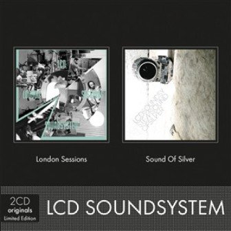 London Sessions / Sound Of Silver LCD Soundsystem