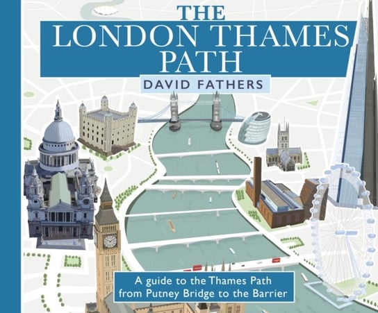 London Thames Path: updated edition David Fathers