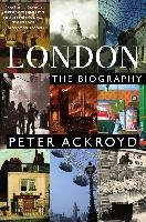 London: The Biography Ackroyd Peter