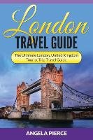 London Travel Guide Pierce Angela
