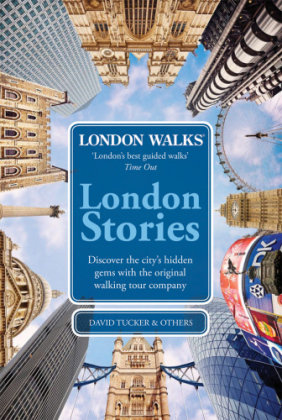 London Walks: London Stories Tucker David