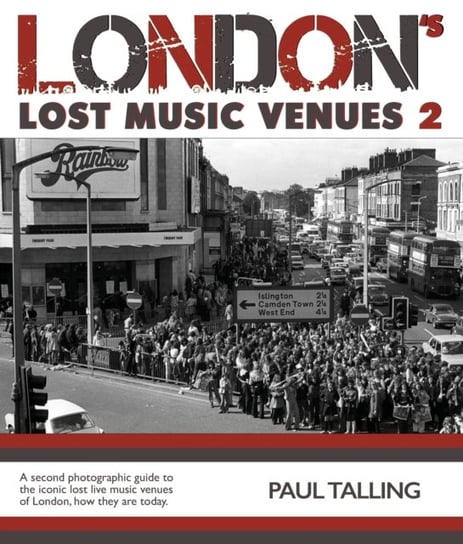 Londons Lost Music Venue 2 Talling Paul