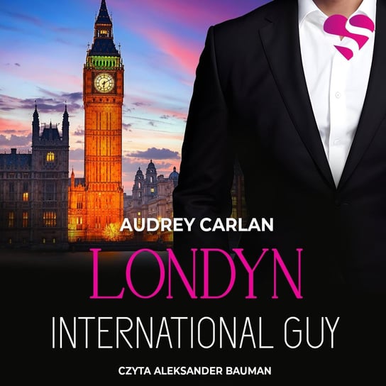 Londyn. International Guy. Tom 7 - audiobook Carlan Audrey