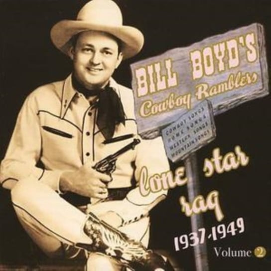 Lone Star Rag 1937 - 49. Volume 2 Boyd Bill