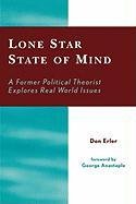 Lone Star State of Mind Erler Don, Anastaplo George