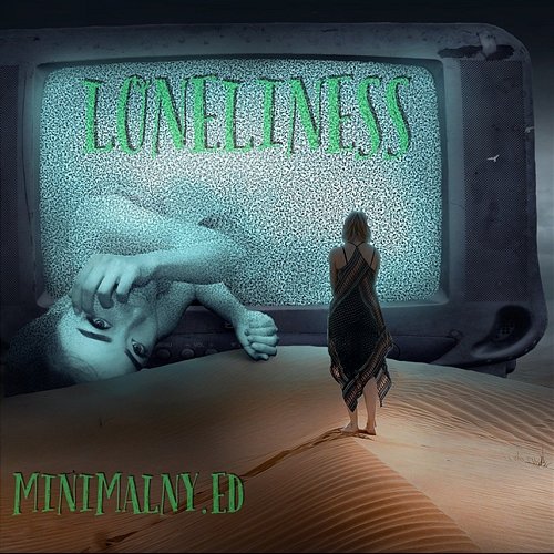 Loneliness MINIMALNY.ED