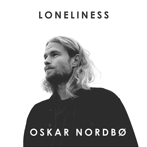 Loneliness Oskar Nordbø