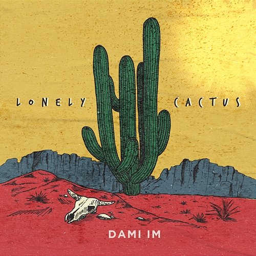 Lonely Cactus Dami Im