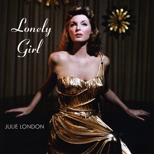 Lonely Girl Julie London