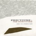 Lonely in a Crowded Room Pegi Young, Pegi Young & The Survivors, The Survivors