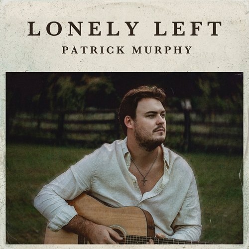Lonely Left Patrick Murphy