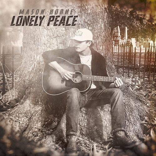 Lonely Peace Mason Horne