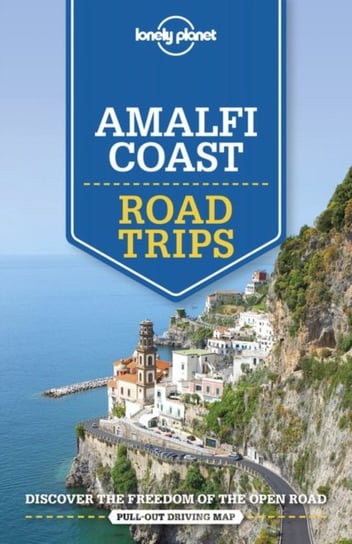 Lonely Planet Amalfi Coast Road Trips Opracowanie zbiorowe