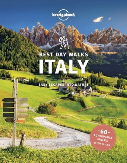 Lonely Planet Best Day Walks Italy Opracowanie zbiorowe