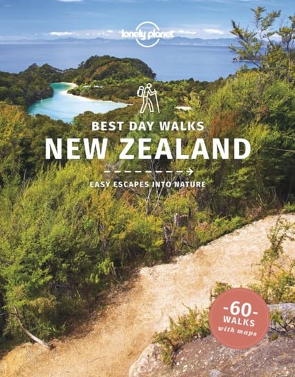 Lonely Planet Best Day Walks New Zealand Opracowanie zbiorowe