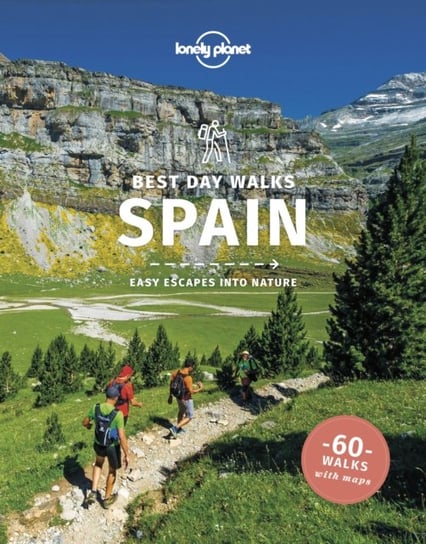 Lonely Planet Best Day Walks Spain Opracowanie zbiorowe